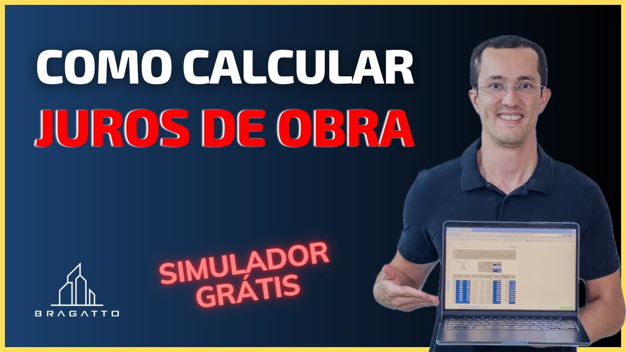 Como CALCULAR o JUROS DE OBRA do seu financiamento imobiliário?