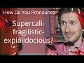 Learn How to Pronounce "Supercalifragilisticexpialidocious" | Improve Your Accent