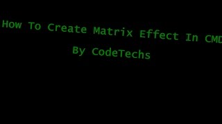 how to create matrix effect in cmd