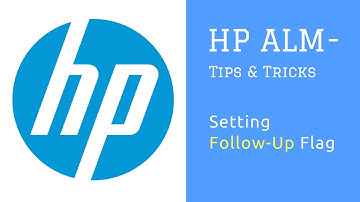 HP ALM (Quality Center) : Tips and Tricks : Setting Follow Up Flag (Defect, Test, Requirement etc.)