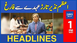 Azam Nazeer Tarar Ohday Say Farig | 1 PM | Dawn News Headlines | 9th November 2022