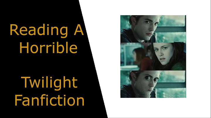 Reading A Horrible Twilight Fanfiction