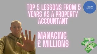 Top 5 Lessons from 5 Years as a Property Accountant, Managing £ Millions