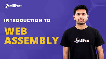 Introduction To Web Assembly | What Is Web Assembly | Web Assembly | Intellipaat