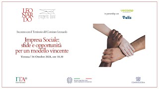 Incontro con il Territorio "Impresa Sociale: sfide e opportunità per un modello vincente" | Verona