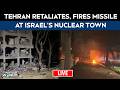 Iran Hits Israel S Dimona LIVE Iran Strikes Israel S Nuclear Town Iran Retaliates Over Natanz