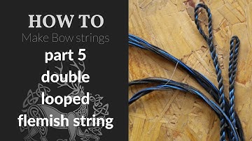The double loop Flemish string  DVD Making Traditional Bowstrings the Easy Way part 5,