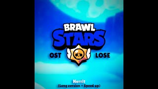 Brawl Stars OST - Lose (Long version + Speed up)