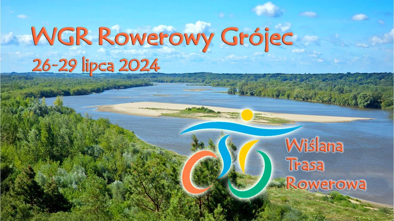 WGR Rowerowy Grójec - Wiślana Trasa Rowerowa, etap 2 odcinek Nowe Brzesko - Janowiec, lipiec 2024