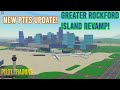 New Roblox PTFS Update | Greater Rockford Island REVAMP!