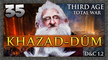THE RING MUST BE DESTROYED! Third Age Total War: Divide & Conquer - Khazad-dûm Campaign #35