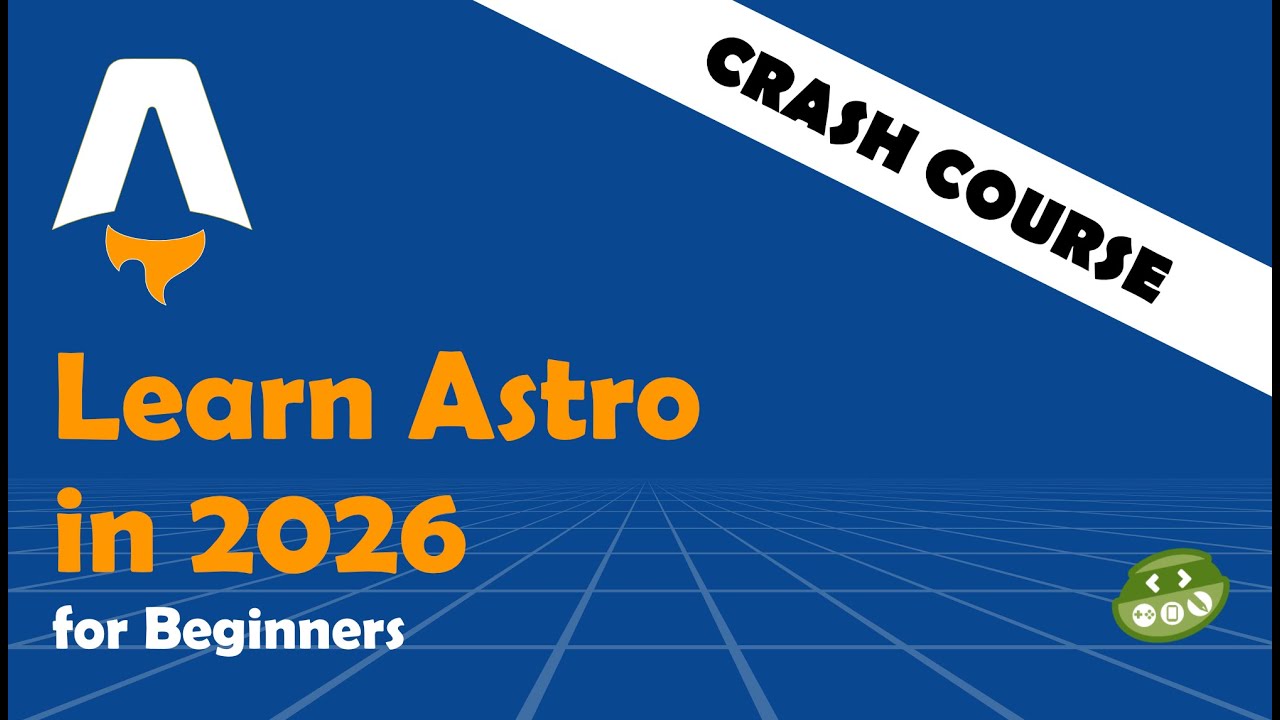 Learn Astro in 2026 - Crash Course for Beginners