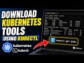 How to download Kubernetes tools using kubectl on Windows - Complete Guide