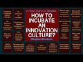 How to incubate an innovation culture? | Crash course on innovation part 19