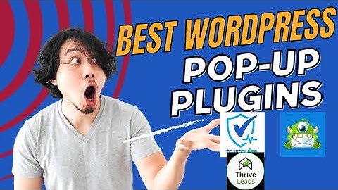 5 Best Easy-to-use WordPress Popup Plugins