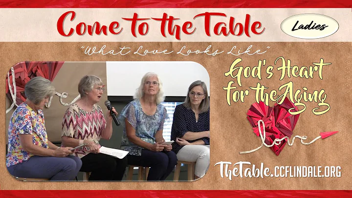 Come to the Table: God's Heart for the Aging (July...