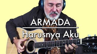 Armada - Harusnya Aku - fingerstyle cover chords