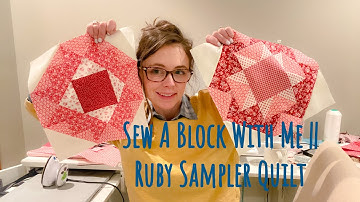 Ruby Sampler Quilt Block || BOM || VLOG 19