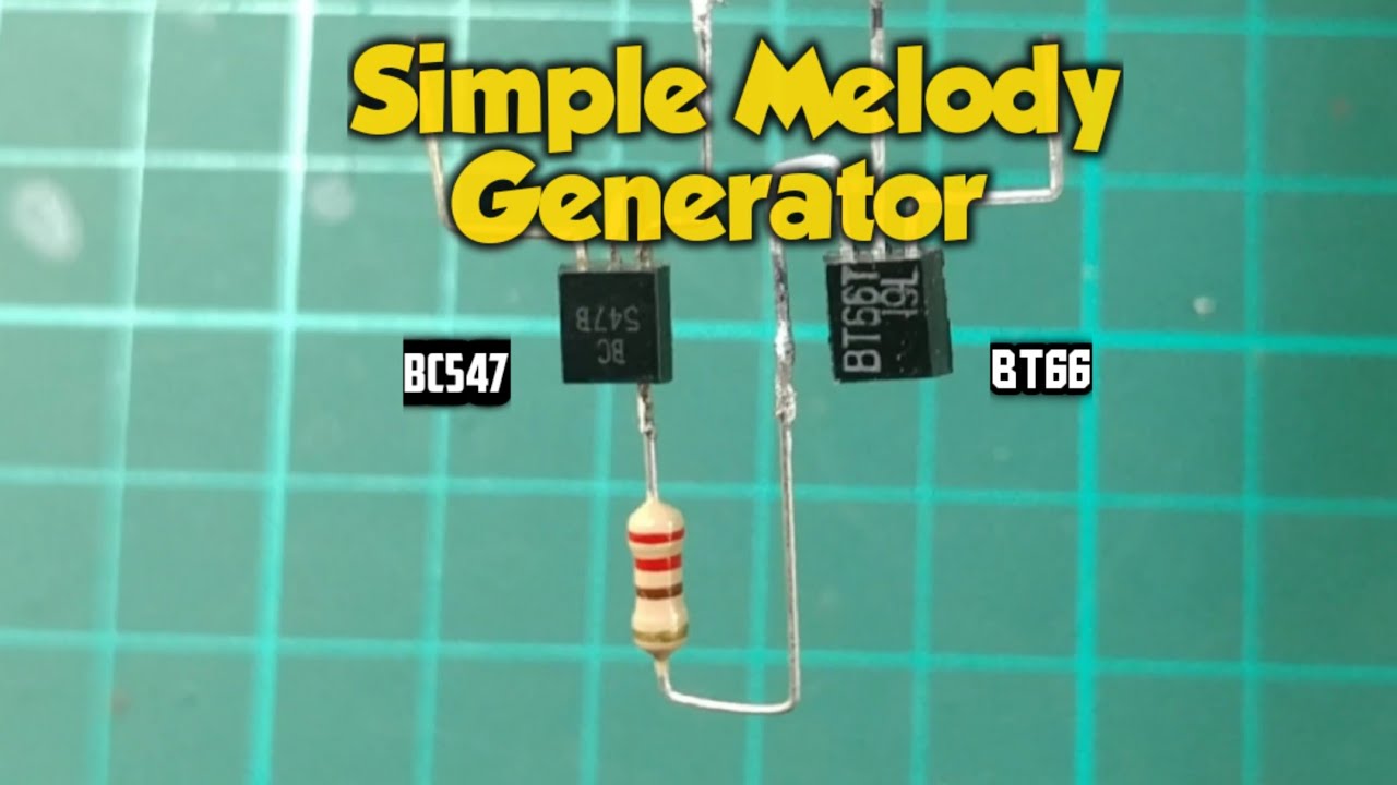 Simple Melody Generator | Car Reverse Indicator | BC547 / BT66 ...