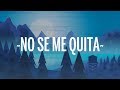 Maluma No Se Me Quita Letra Lyrics Ft Ricky Martin Maluma No Se Me Quita Letra Lyrics Ft Ricky Martin