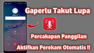 Cara merekam Panggilan otomatis Di hp samsung | Rekam panggilan otomatis