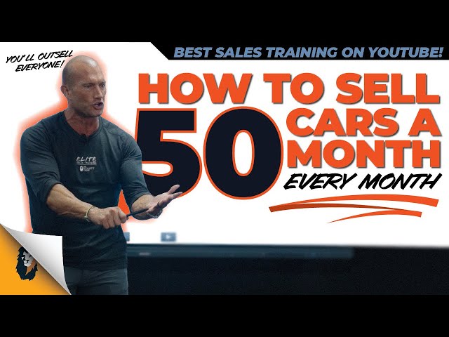 Sales Training // Full Training on How to Sell 50 Cars a Month // Andy Elliott class=