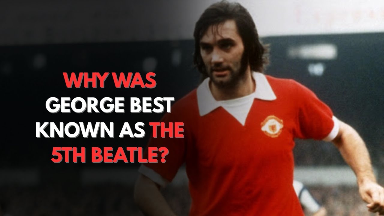 George Greatest THAT'S WHY GEORGE BEST IS CONSIDERED THE FIFTH BEATLE - YouTube