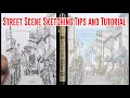 How to Sketch a Complicated Street Scene. No Pencil Underlay. Tips and Technique Explained