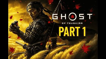 GHOST OF TSUSHIMA Walkthrough Gameplay Part 1 - INTRO JIN SAKAI (PC)