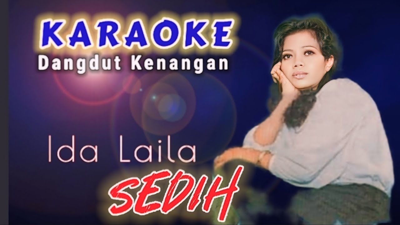 SEDIH (karaoke) - Ida Laila