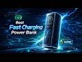 2026’s Best Fast Charging Power Banks – Charge Your Phone in Minutes!