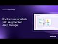 Root cause analysis with augemented data lineage