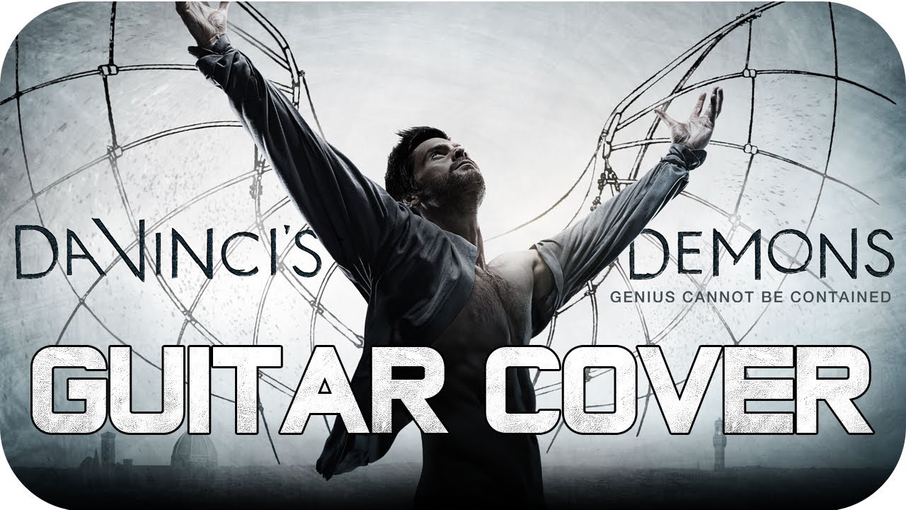 Da Vinci's Demons Main Theme Official Guitar Cover!