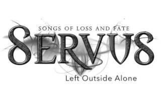 Servus - Songs of Loss and Fate - Track 02 Left Outside Alone screenshot 5