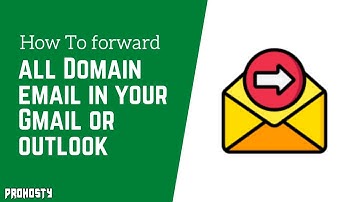 How to forward all Domain email in your Gmail or outlook