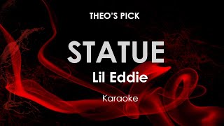 Statue | Lil Eddie karaoke