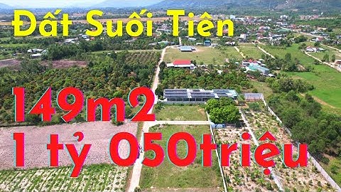 Bán đất xã Suối Tiên, huyện Diên Khánh | 149m2 full thổ cư - 1 tỷ 050 triệu |