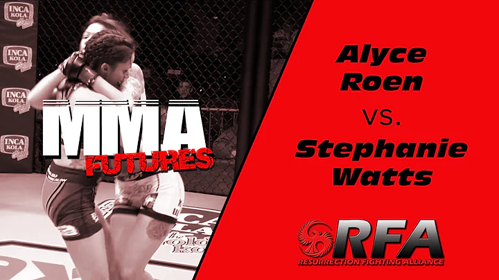 Alyce Roen V Stephanie Watts RFA 13 {Official}