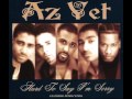 Az Yet ft  Peter Cetera   Hard To Say I