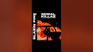 Serial Killaz Forthcoming EP "Blazing Fire"