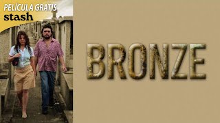 Bronze | Película Completa