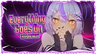 Video thumbnail of "Nightcore - Everything Goes On (KJH Remix) (Lyrics)"