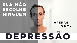 DEPRESSÃO - Relato sincero e aberto sobre a doença