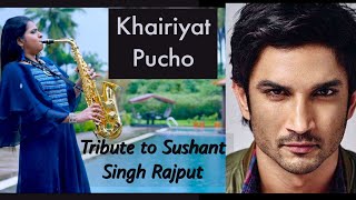 Khairiyat Pucho (Saxophone Version) - ANJALI SHANBHOGUE | Tribute to Sushant Singh Rajput