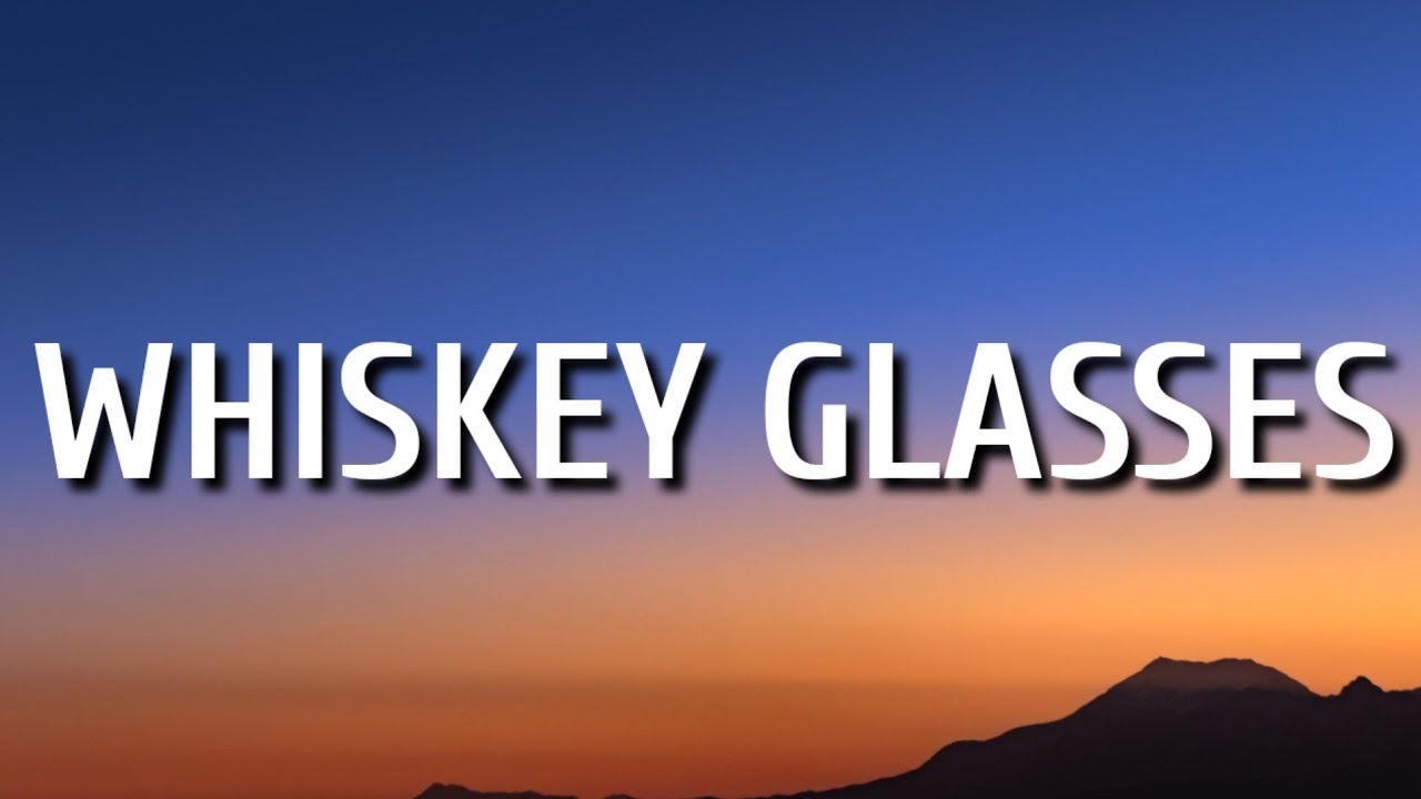 Wallen Whiskey Glasses (Lyrics) YouTube