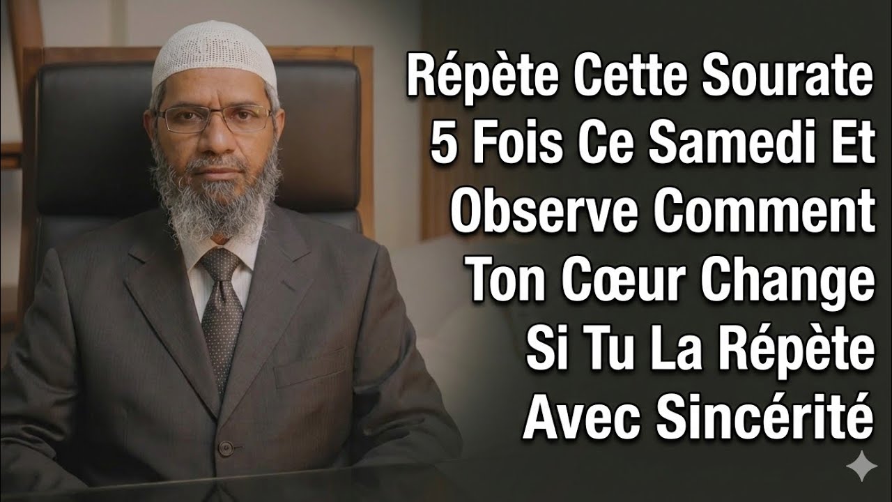 Ce samedi peut changer ta vie – Récite cette sourate 5 fois