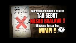 Nasab Baalawi TAKKAN DITEMUKAN DI KITAB NASAB & SEJARAH PRIMER !! Sumbernya Dari MIMPI ALI SAKRON !!