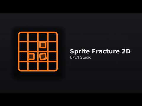Sprite Fracture 2D for Unity — Runtime Sprite Destruction + Demo (UPLN Studio)