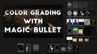 FRES | Color Grading with Magic Bullet Looks