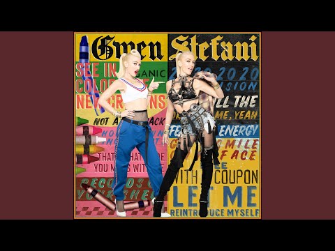 Let Me Reintroduce Myself - Gwen Stefani